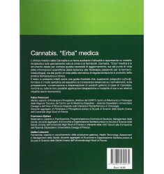 Cannabis. «Erba» medica. Norme, preparazioni galeniche, attualità e prospettive di cura